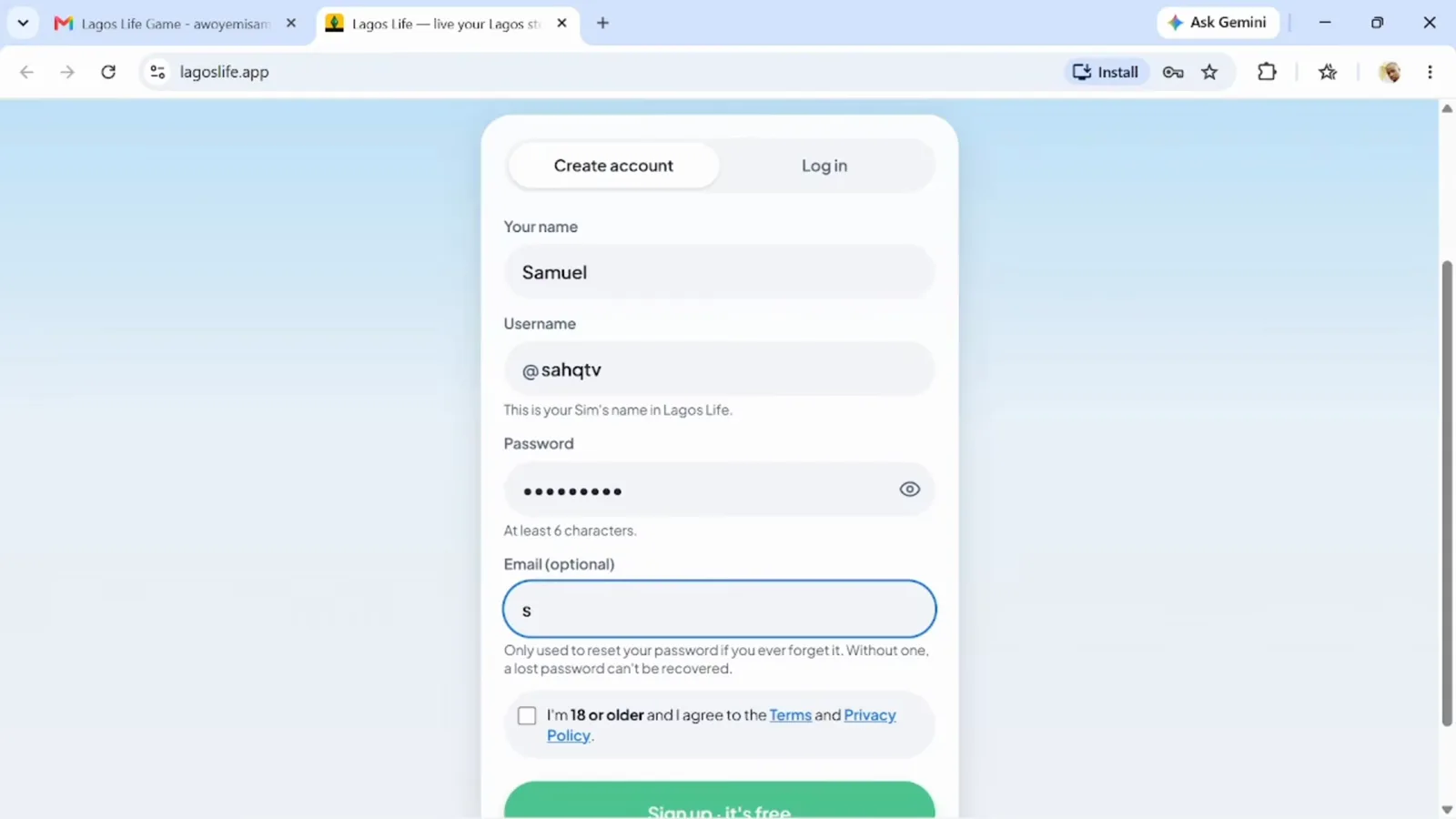 The Lagos Life create-account form Lagos Life create account form with the name, username, password and optional email fields plus the 18-or-older consent checkbox